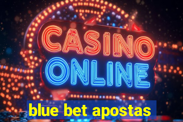 blue bet apostas